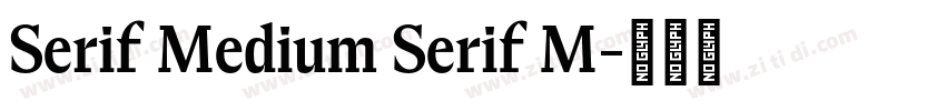 Serif Medium Serif M字体转换